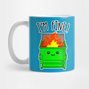 Kawaii Dumpster Fire. I'm Fine Mug